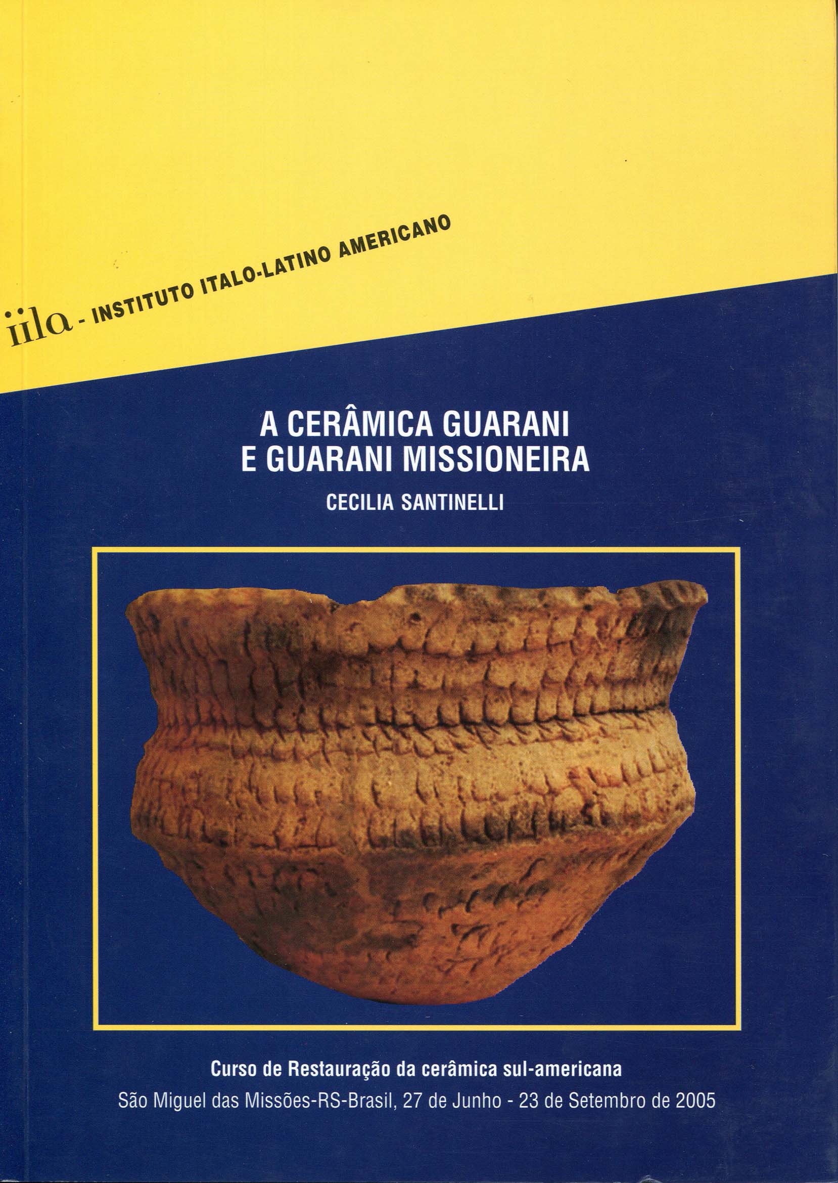 A Cerâmica Guarani E Guarani Missioneira Iila 4623