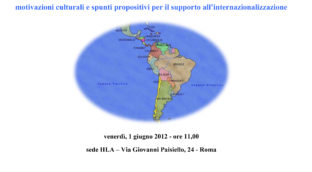 Il crescente interesse delle PMI italiane in America Latina. 1 giugno 2012