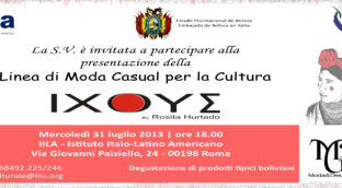 Sfilata e presentazione della linea di moda Ixoye della stilista boliviana Rosita Hurtado. 31 luglio 2013 ore 18:00